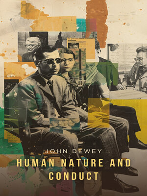 cover image of Human Nature and Conduct